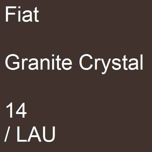 Fiat, Granite Crystal, 14 / LAU.